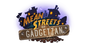 Mean Streets of Gadgetzan