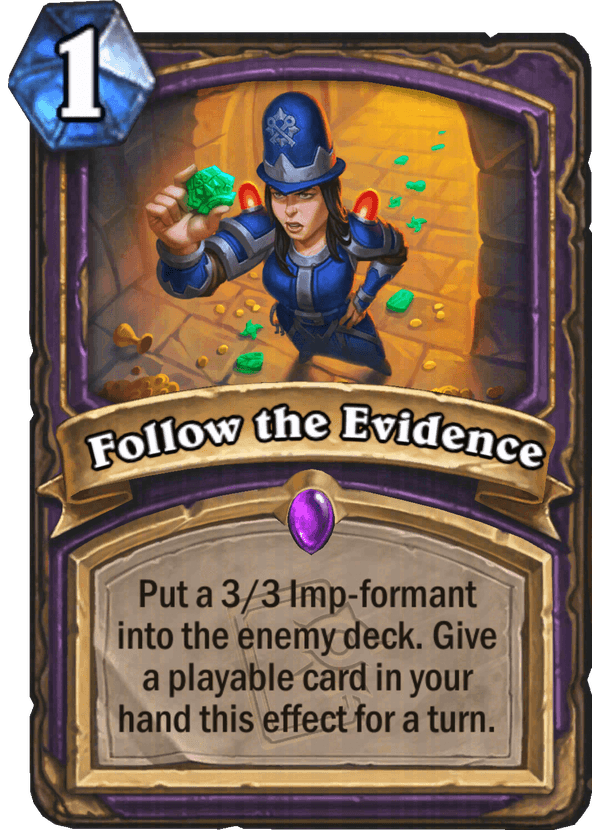 Follow the Evidence