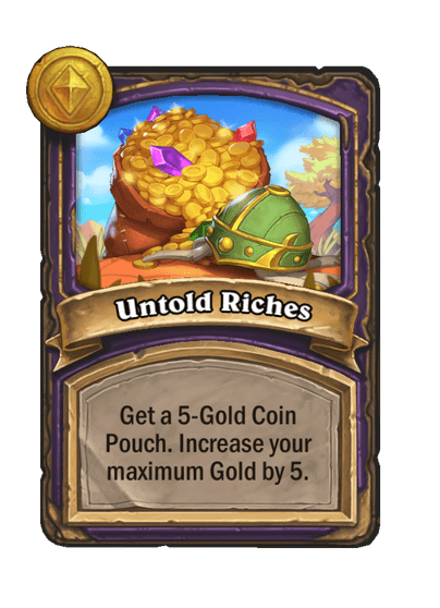 Untold Riches Hearthstone kártya