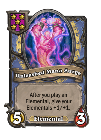 Unleashed Mana Surge Hearthstone kártya