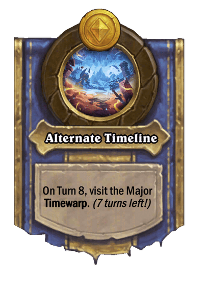 Alternate Timeline Hearthstone kártya