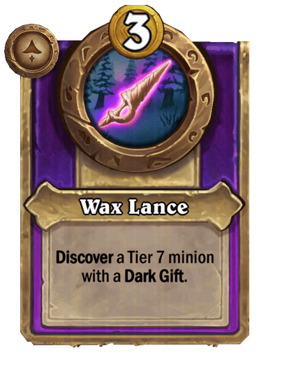 Wax Lance
