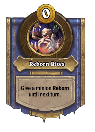 Reborn Rites Hearthstone kártya