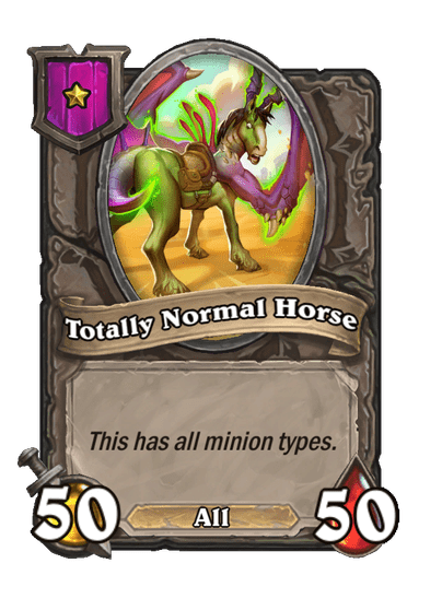 Totally Normal Horse Hearthstone kártya