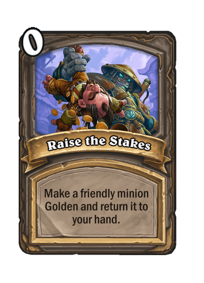 Raise the Stakes Hearthstone kártya