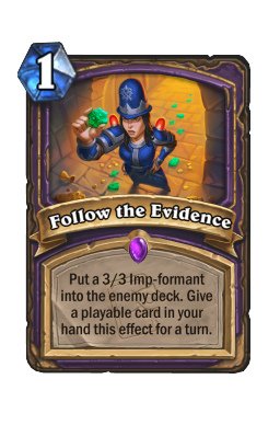 Follow the Evidence