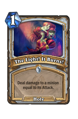The Light! It Burns!