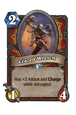Crazed Wretch