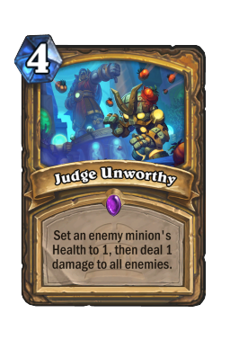 Judge Unworthy Hearthstone kártya