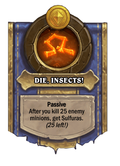 DIE, INSECTS! Hearthstone kártya