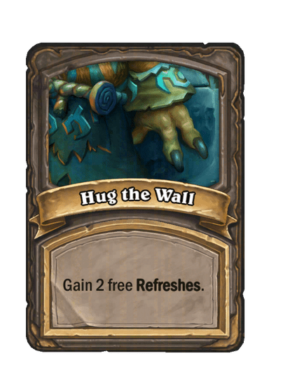 Hug the Wall Hearthstone kártya