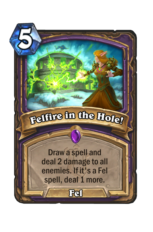 Felfire in the Hole! Hearthstone kártya