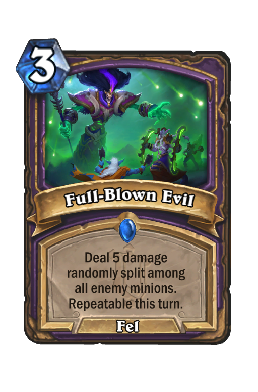 Full-Blown Evil Hearthstone kártya