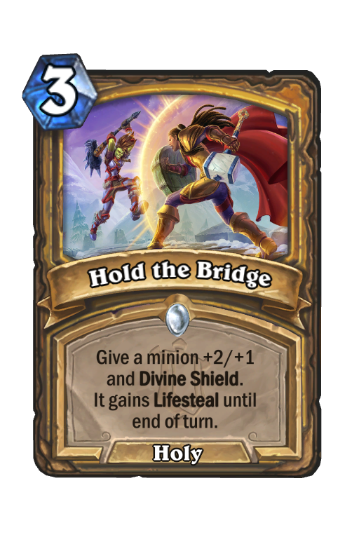 Hold the Bridge Hearthstone kártya