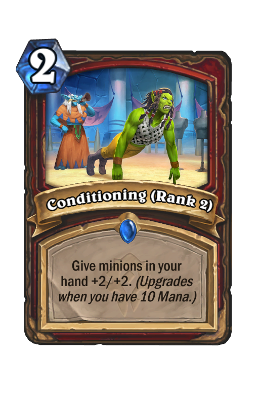 Conditioning (Rank 2) Hearthstone kártya
