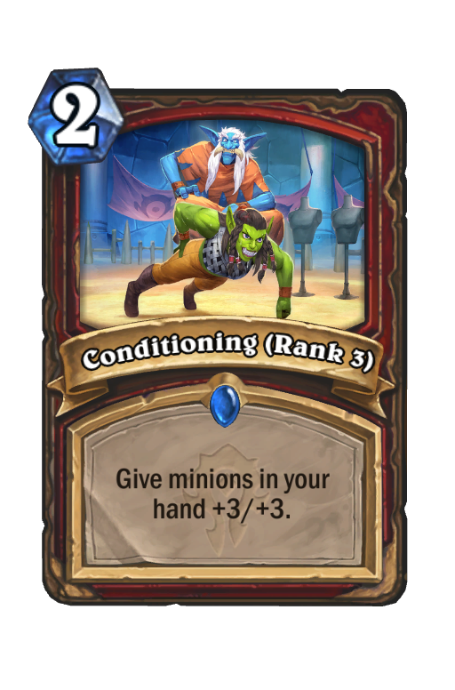 Conditioning (Rank 3) Hearthstone kártya