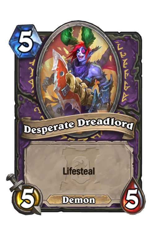 Desperate Dreadlord Hearthstone kártya