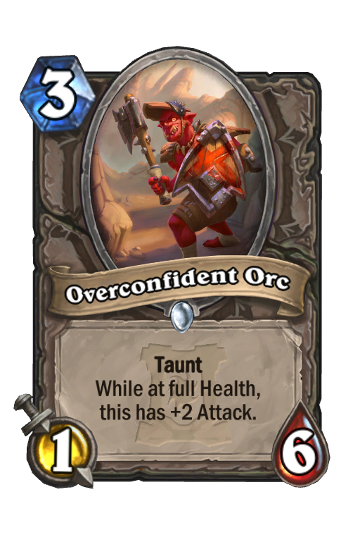 Overconfident Orc Hearthstone kártya