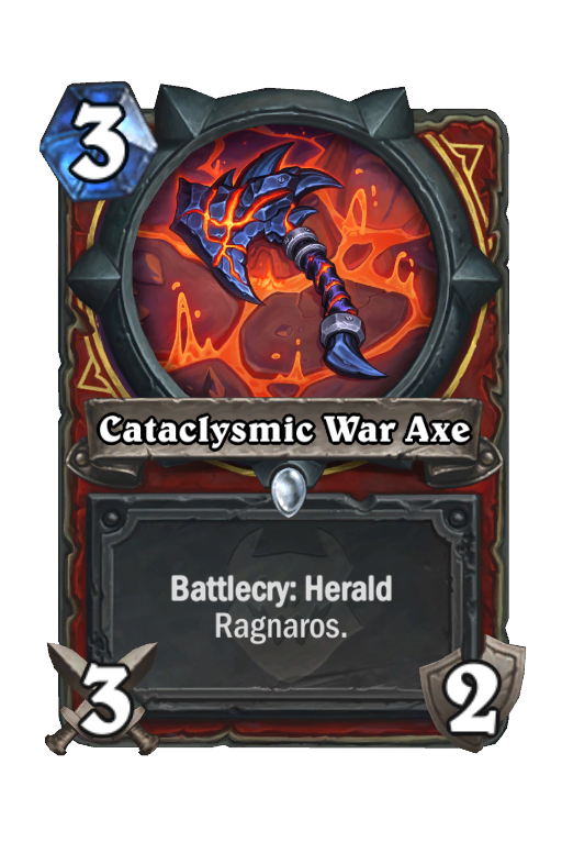 Cataclysmic War Axe Hearthstone kártya