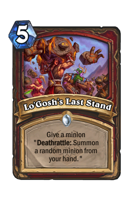 Lo'Gosh's Last Stand Hearthstone kártya