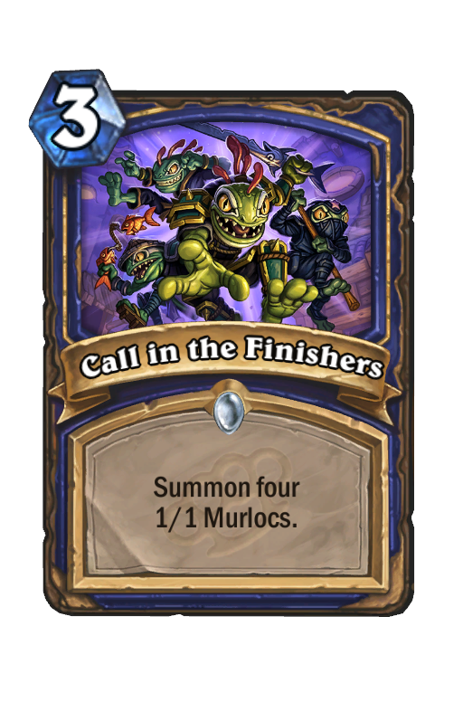 Call in the Finishers Hearthstone kártya
