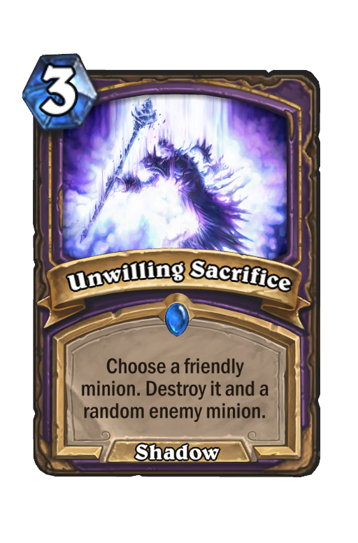 Unwilling Sacrifice Hearthstone kártya