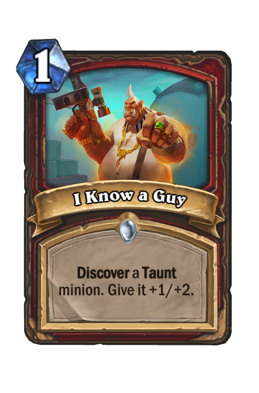 I Know a Guy Hearthstone kártya