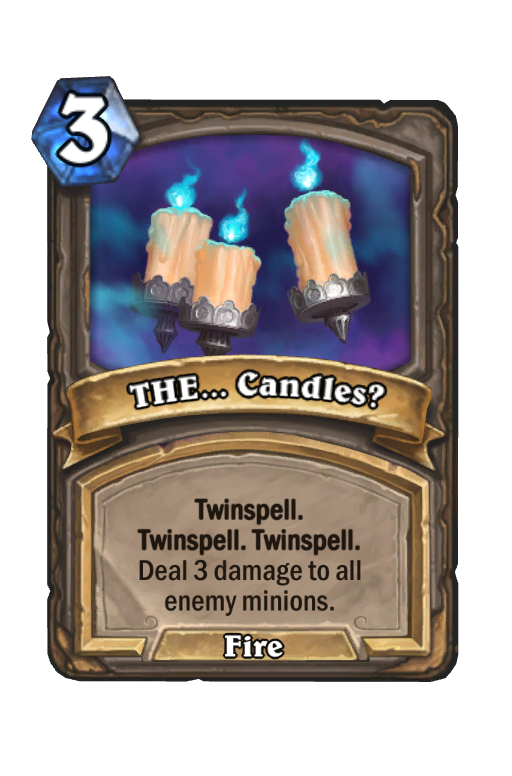 THE... Candles? Hearthstone kártya