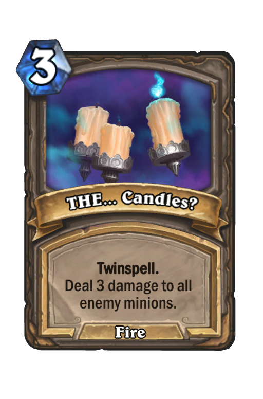 THE... Candles? Hearthstone kártya
