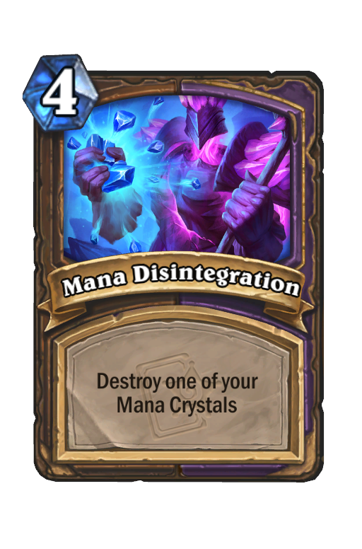 Mana Disintegration Hearthstone kártya