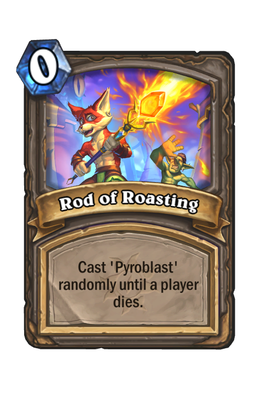 Rod of Roasting Hearthstone kártya