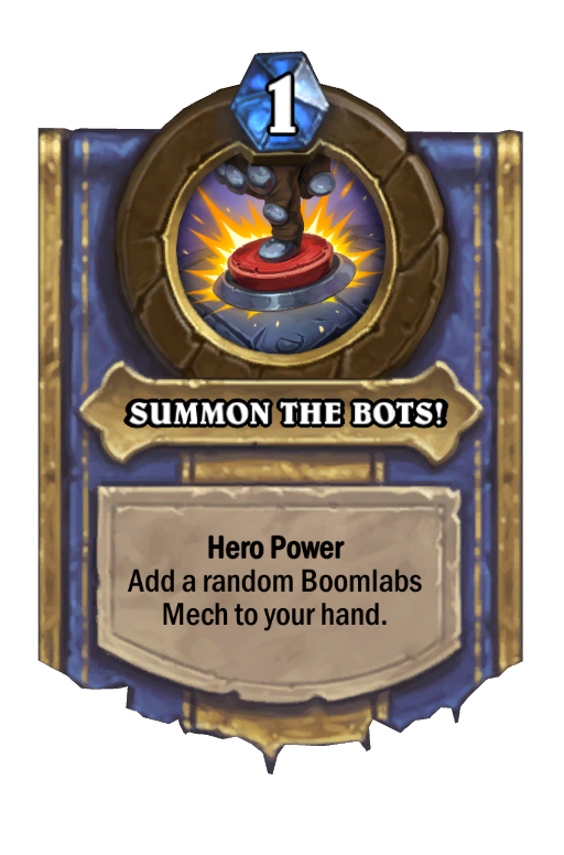 SUMMON THE BOTS! Hearthstone kártya