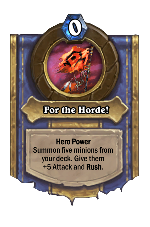 For the Horde! Hearthstone kártya