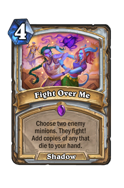 Fight Over Me Hearthstone kártya