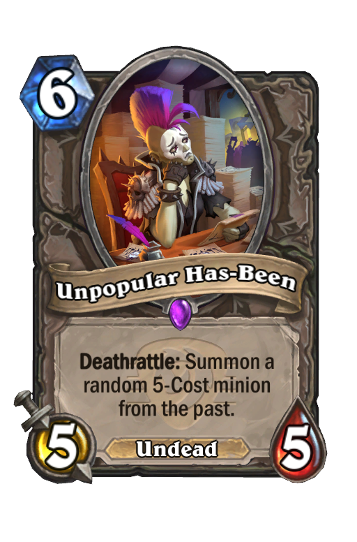 Unpopular Has-Been Hearthstone kártya
