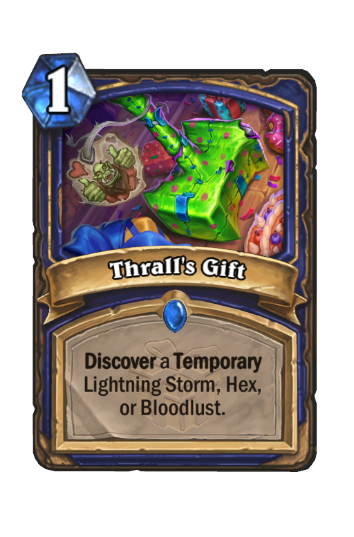 Thrall's Gift Hearthstone kártya