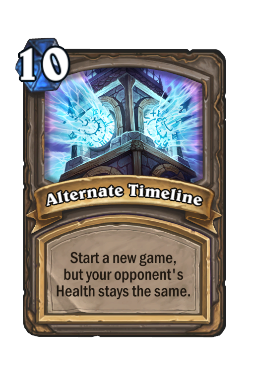 Alternate Timeline Hearthstone kártya