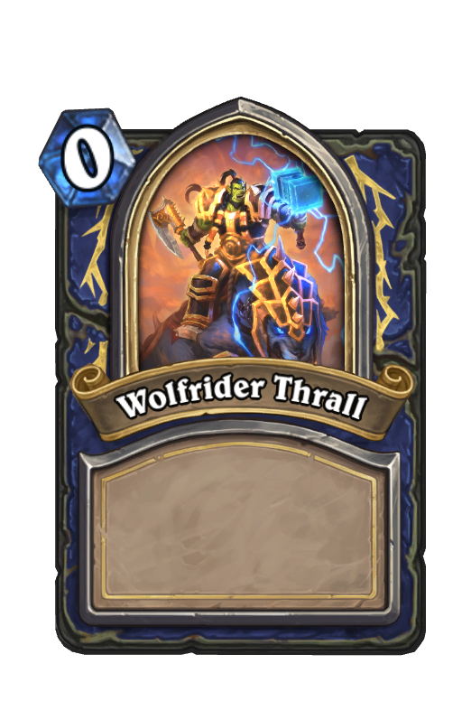 Wolfrider Thrall Hearthstone kártya