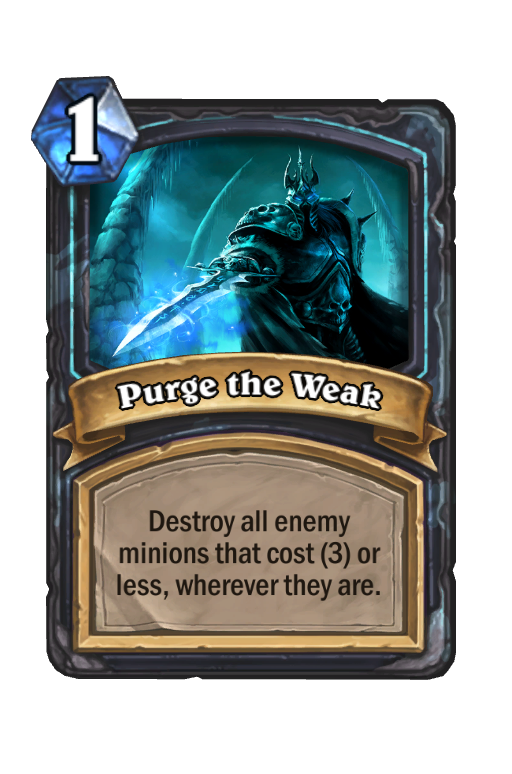 Purge the Weak Hearthstone kártya