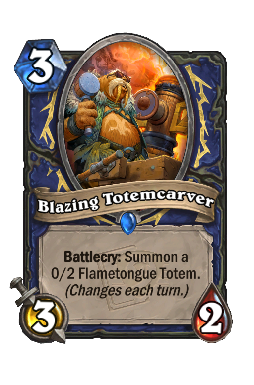 Blazing Totemcarver Hearthstone kártya