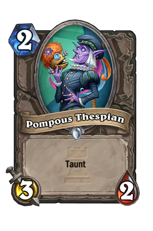 Pompous Thespian Hearthstone kártya