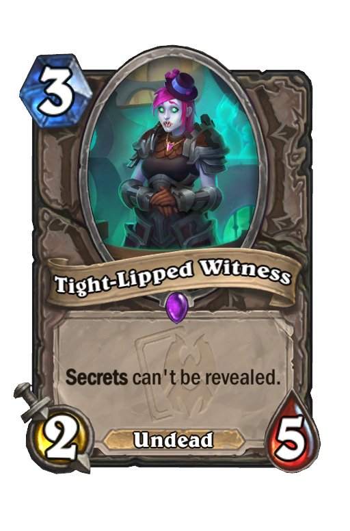 Tight-Lipped Witness Hearthstone kártya