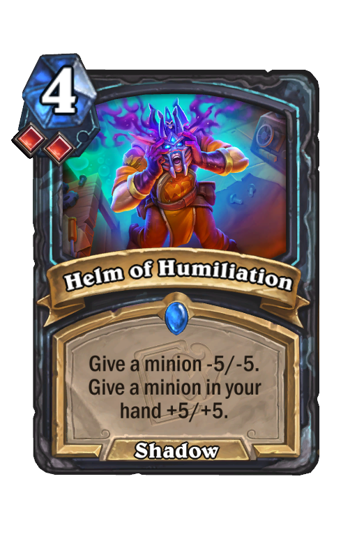 Helm of Humiliation Hearthstone kártya