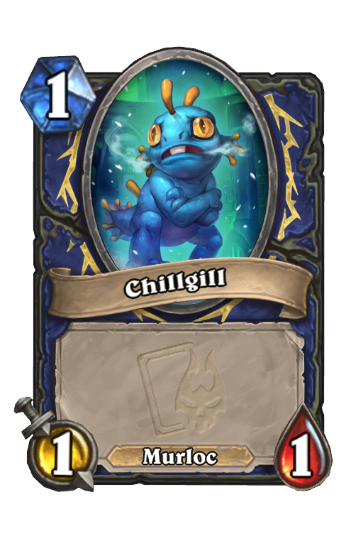 Chillgill Hearthstone kártya