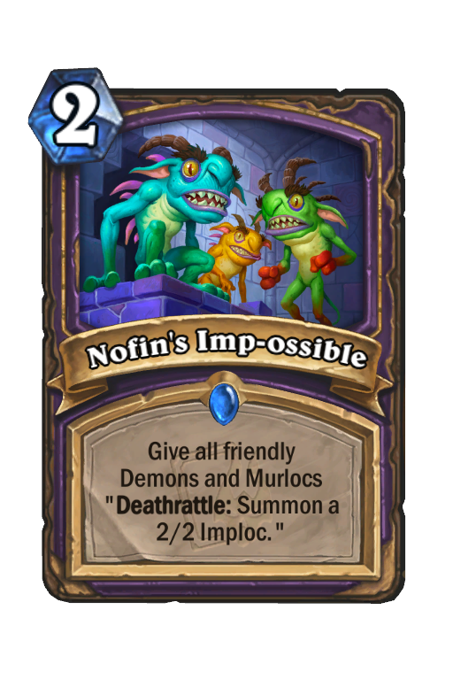 Nofin's Imp-ossible Hearthstone kártya