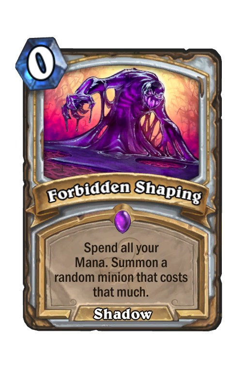 Forbidden Shaping Hearthstone kártya