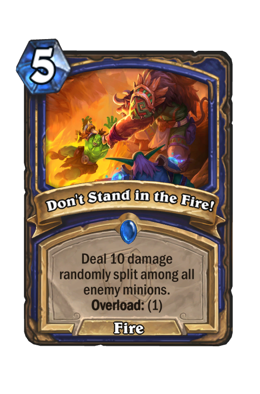 Don't Stand in the Fire! Hearthstone kártya