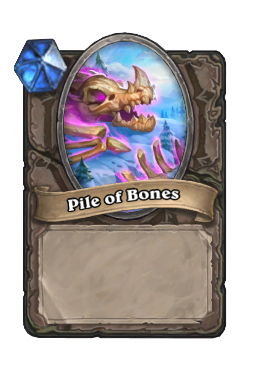 Pile of Bones Hearthstone kártya