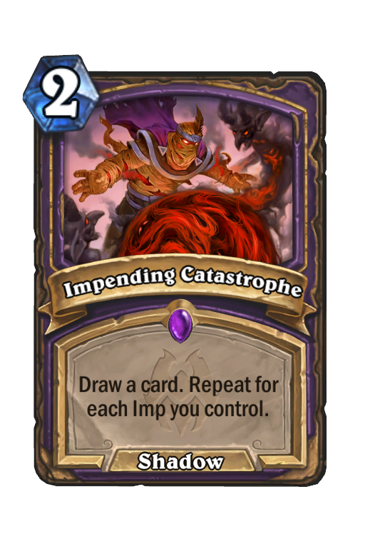 Impending Catastrophe Hearthstone kártya