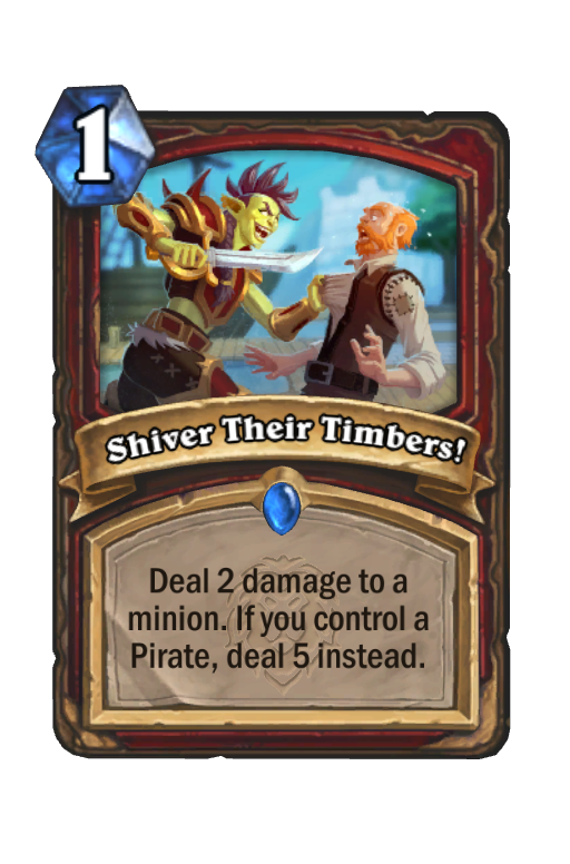 Shiver Their Timbers! Hearthstone kártya